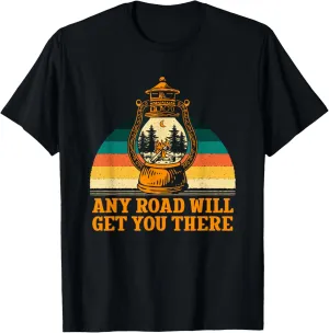 Any Road Will Get You There Hiking Mountain Hiker Summit T-Shirt