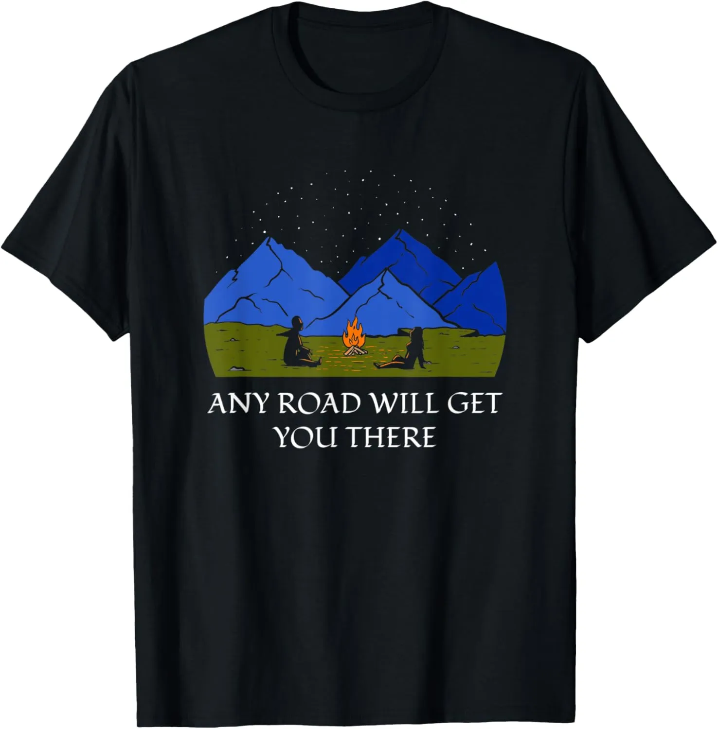 Any Road Will Get You There Hiking Mountain Hiker Summit T-Shirt