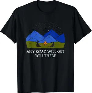 Any Road Will Get You There Hiking Mountain Hiker Summit T-Shirt