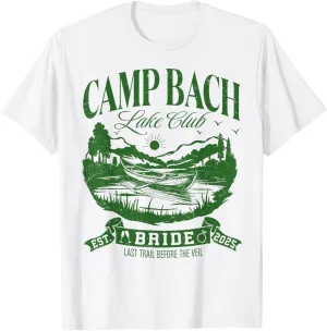 Bride Bridesmaid Camp Bach Lake Club Bachelorette Party 2025 T-Shirt