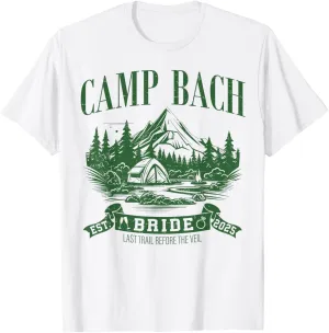 Camp Bach Bride Hiking Camping Bachelorette Party 2025 T-Shirt