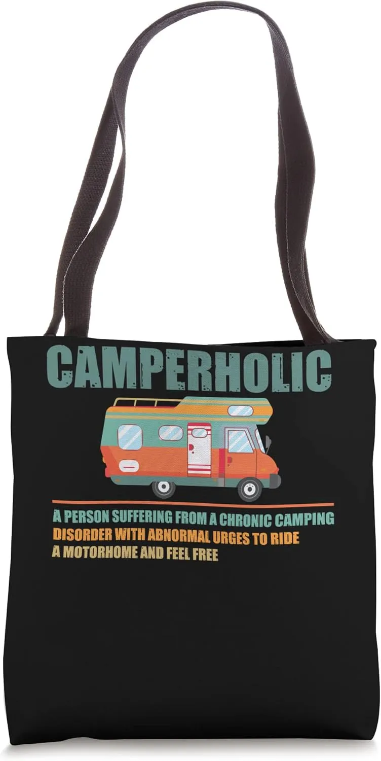 Camperholic Chroni Camping Disorder Camper Tote Bag