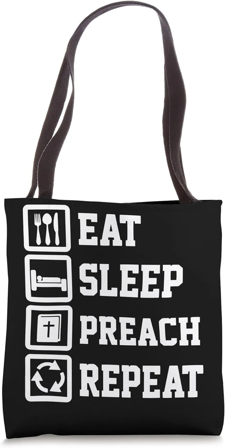 Eat Sleep Preach Repeat Preaching Preacher Tote Bag