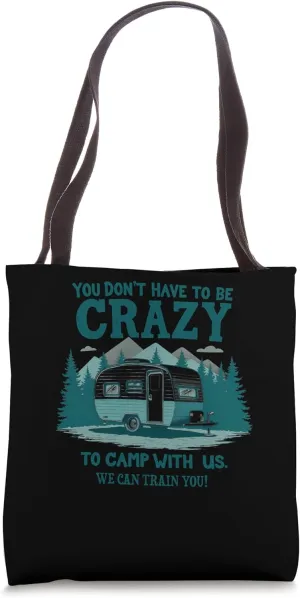 Eccentric RV Crazy Camp With Us Funny Camper Tote Bag