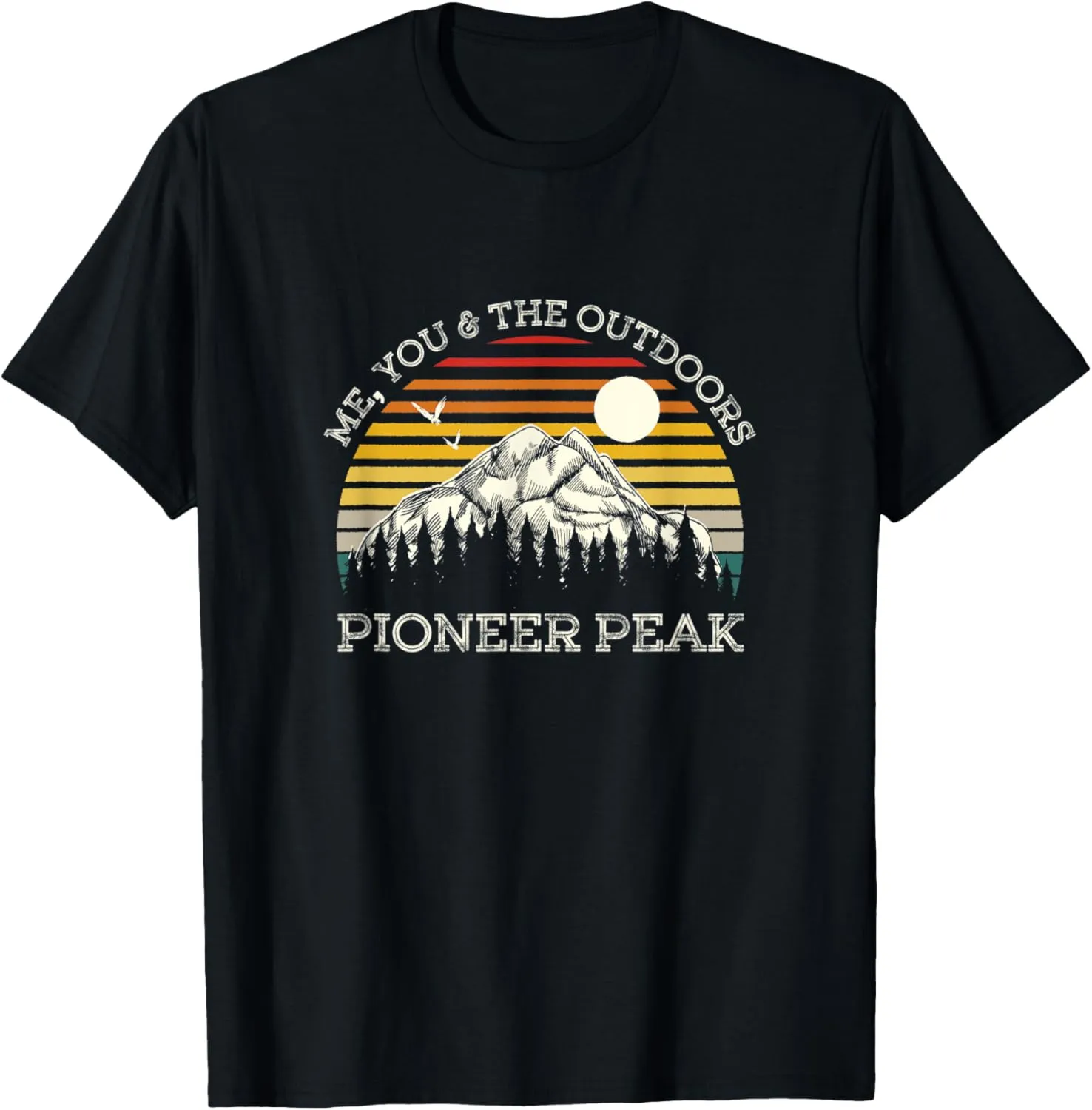 Me You and the Outdoors Pioneer Peak Hiking Alaska Hiker T-Shirt