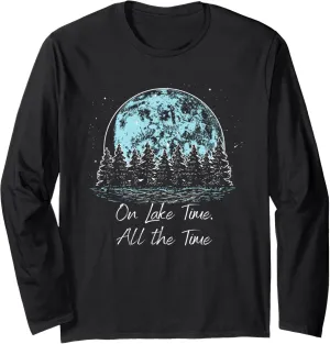 On Lake Time All the Time Traveler Lakes Exploration Lagoon Long Sleeve T-Shirt