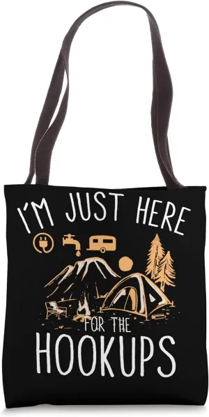 RV Camping I'm Just Here For the Hookups Motorhome Nomad Tote Bag