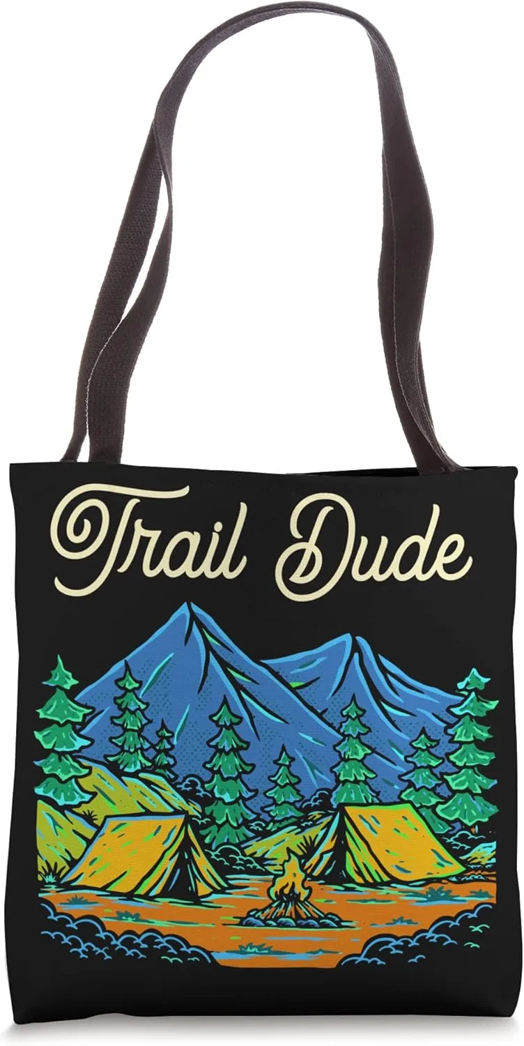 Trail Dude Hiking Mountain Hiker Summit Wildlife Trip Tote Bag