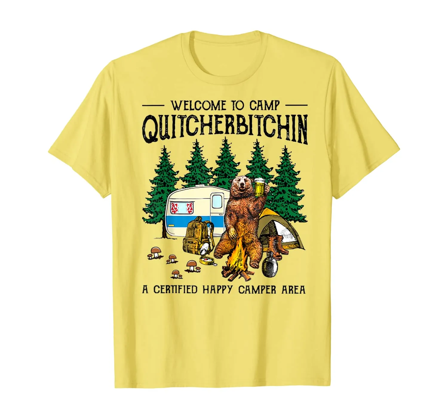 Welcome To Camp Quitcherbitchin A Certified Bear Drink Beer T-Shirt