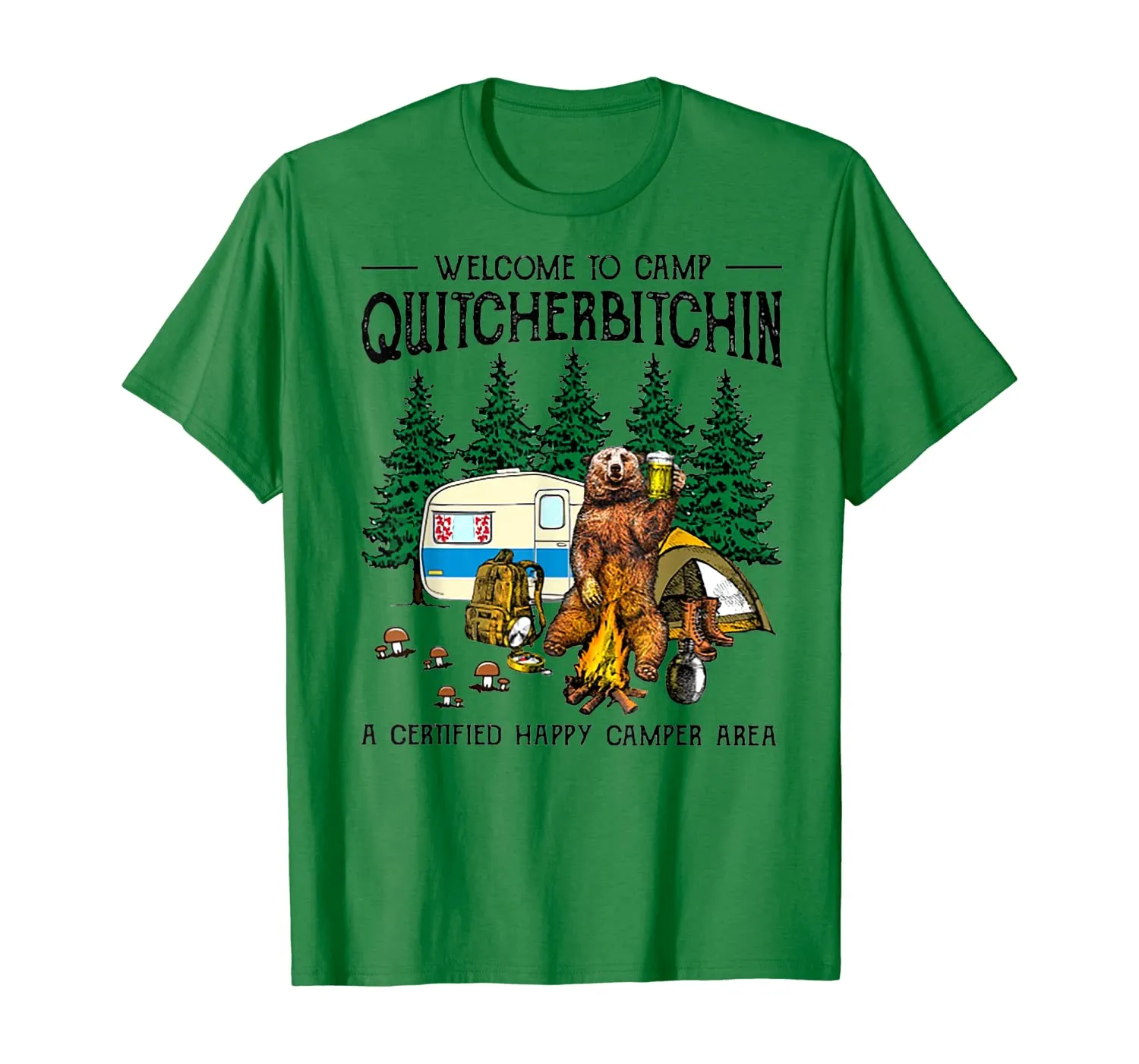 Welcome To Camp Quitcherbitchin A Certified Bear Drink Beer T-Shirt