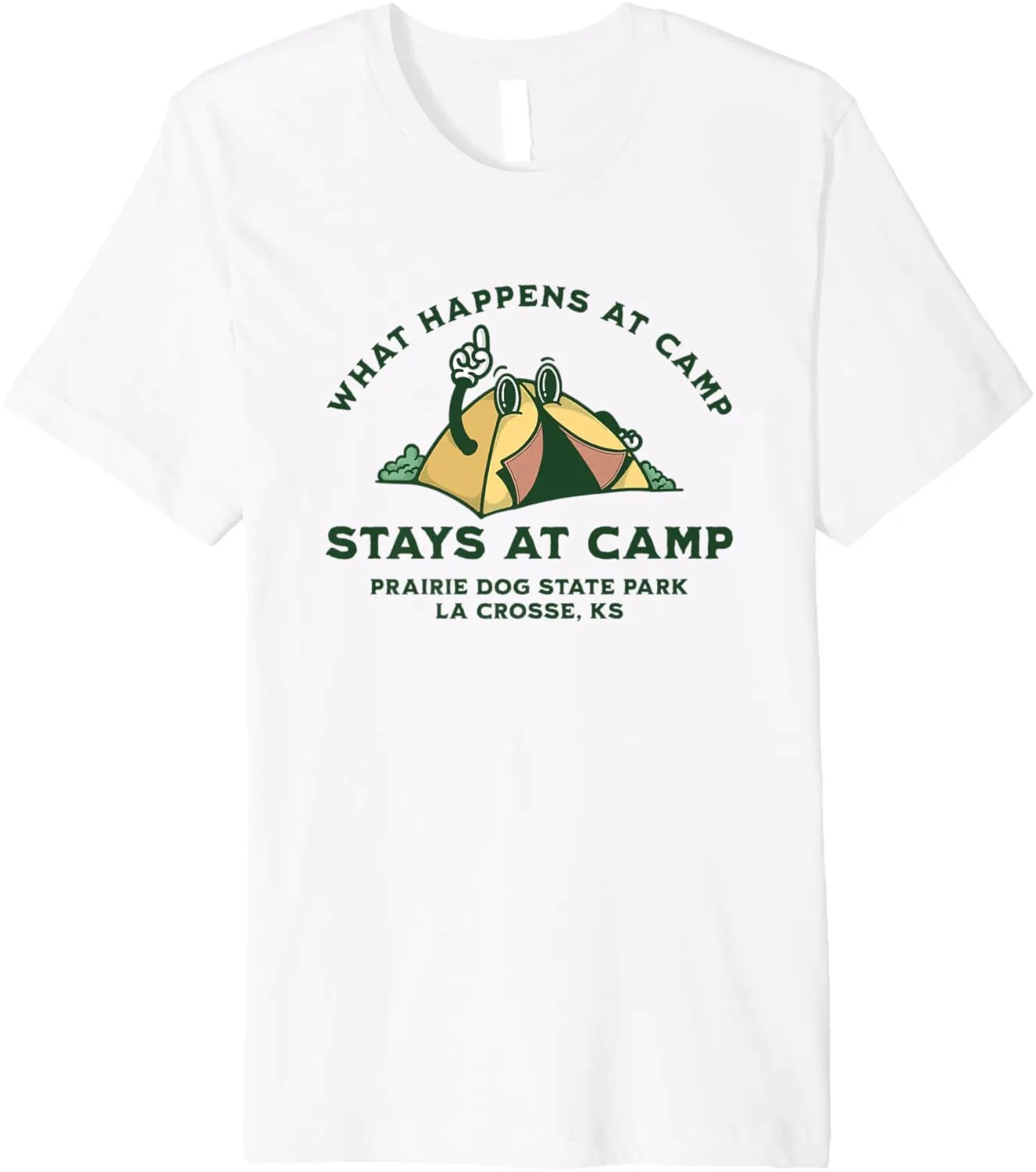 What Happens At Camp, Prairie Dog State Park, La Crosse, KS Premium T-Shirt